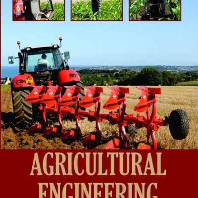 Agricultural Engineering: Fundamentals and Applications