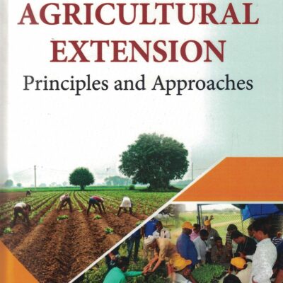 Agricultural Extension: Principles and Approaches