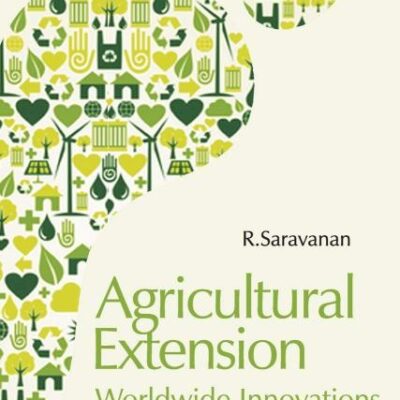 Agricultural Extension: Worldwide Innovations