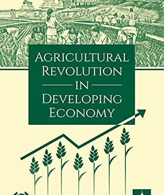 Agricultural Revolution in Developing Economy in 2 Vols.