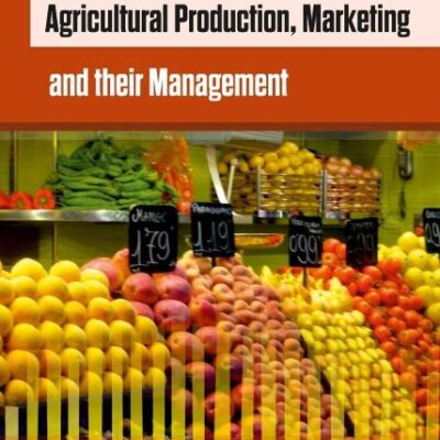 Agricultural Production Marketing and their Management