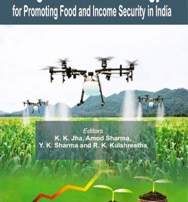 Agricultural Technology for Promoting Food and Income Security in India