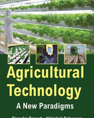 Agricultural Technology: A New Paradigms