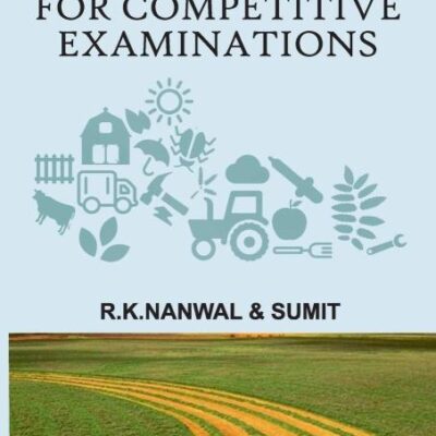 Agriculture for Competitive Examinations (Meant for JRF