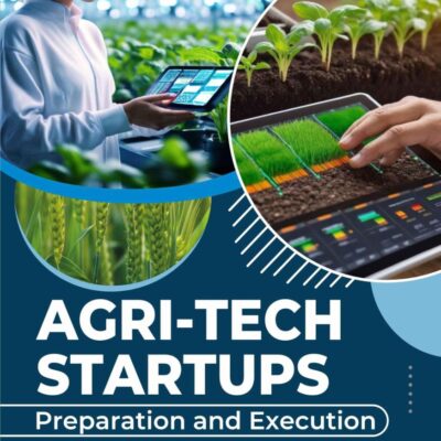 Agri-Tech Startup: Preparation and Execution