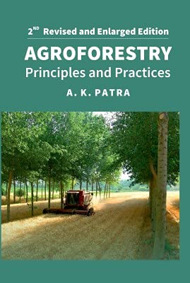 Agroforestry: Principles and Practices: 2nd Fully Revised and Enlarged Edition
