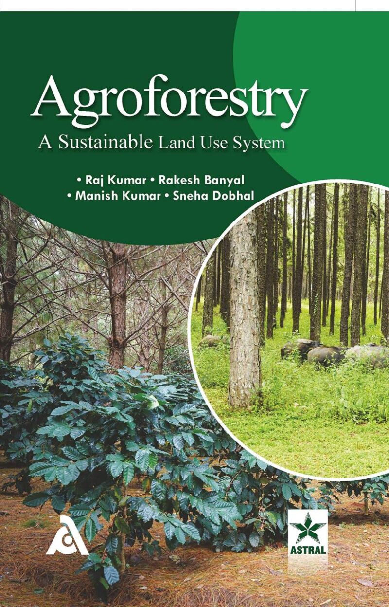 Agroforestry: A Sustainable Land Use System (9789389605303)