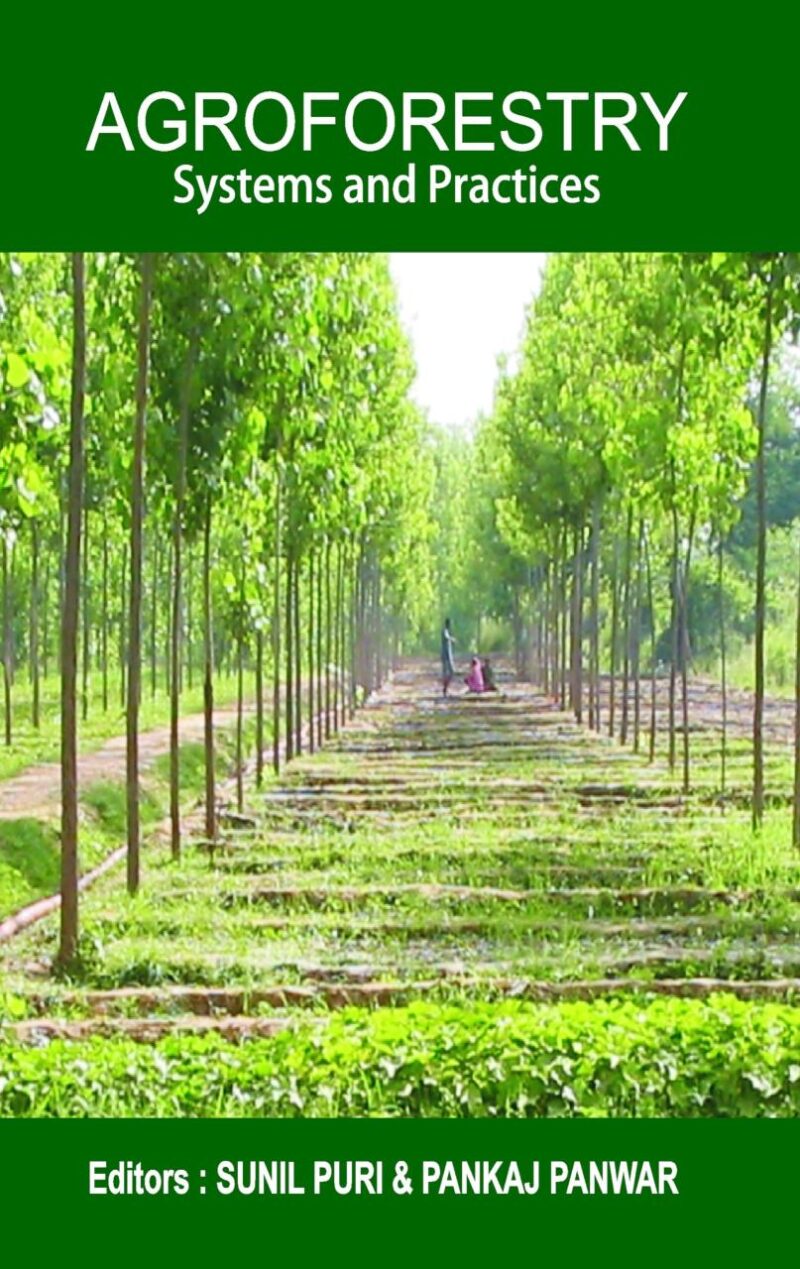 Agroforestry: Systems and Practices