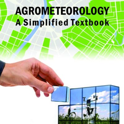 Agrometeorology: A Simplified Textbook