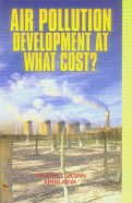 Air Pollution: Development At What Cost?