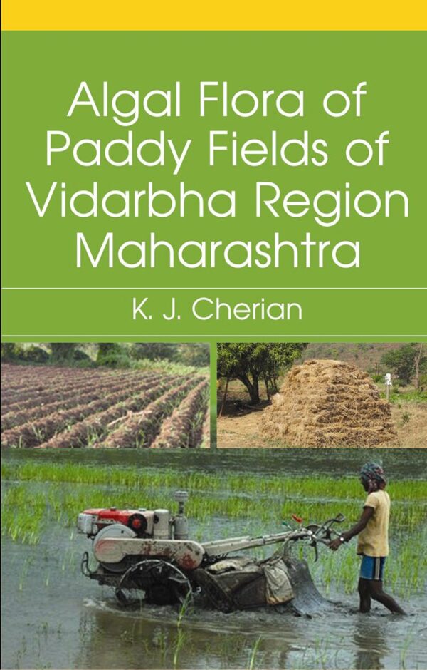 Algal Flora of the Paddy Fields of Vidarbha Region of Maharashtra