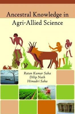 Ancestral Knowledge in Agri-Allied Science