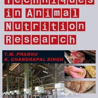 Analytical Techniques in Animal Nutrition Research