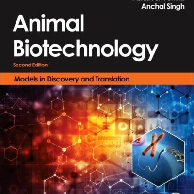 ANIMAL BIOTECHNOLOGY : MODELS IN DISCOVERY AND TRANSLATION