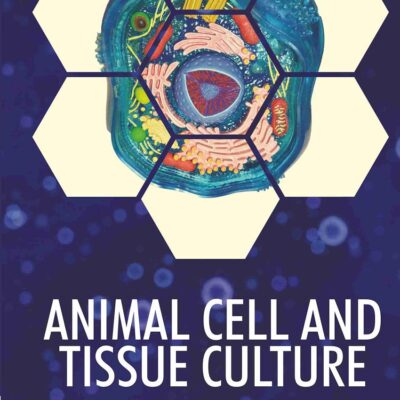 Animal Cell and Tissue Culture (9789390438006)