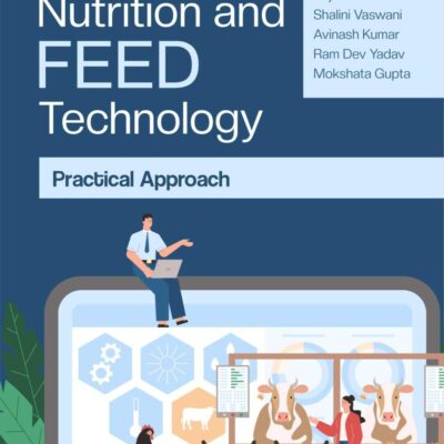 Animal Nutrition and Feed Technology: Practical Approach