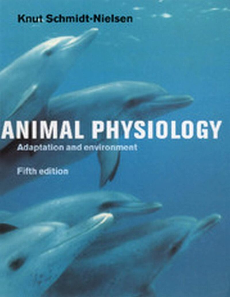 ANIMAL PHYSIOLOGY ADAPTATION AND ENVIRONMENT