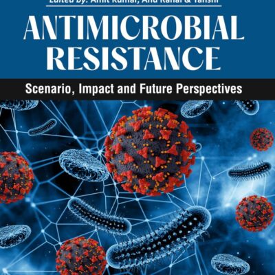 Antimicrobial Resistance: Scenario