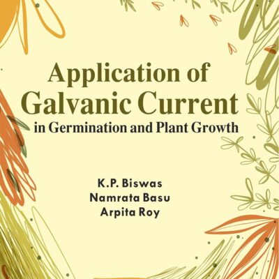 Application of Galvanic Current in Germination and Plant Growth