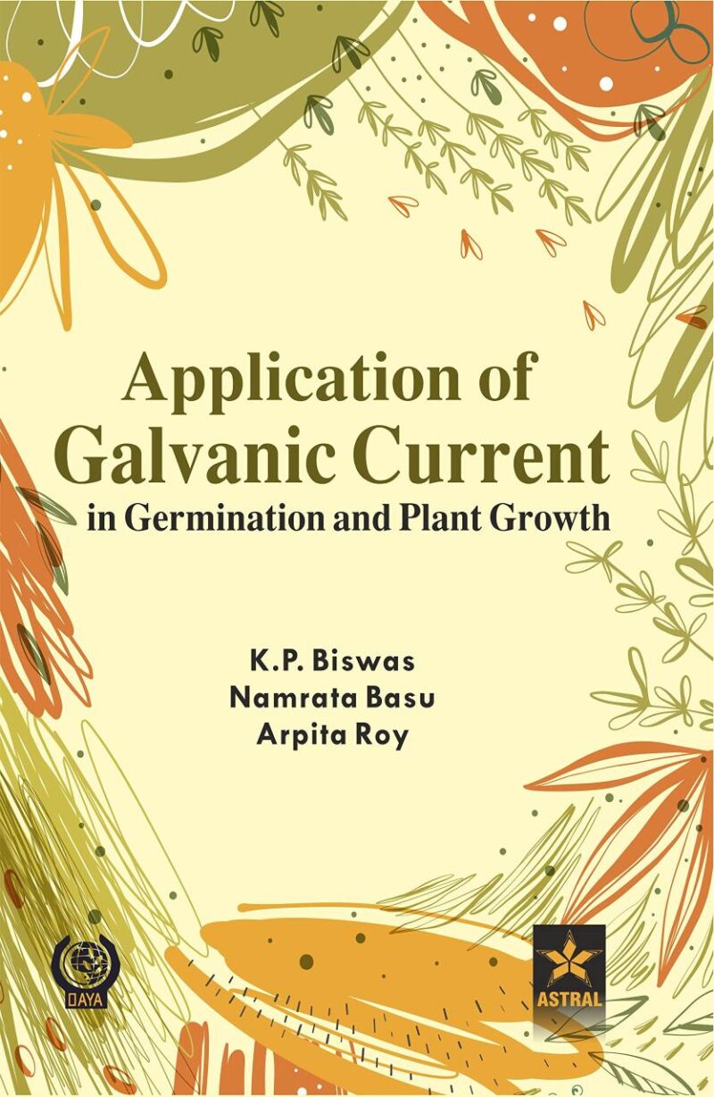 Application of Galvanic Current in Germination and Plant Growth