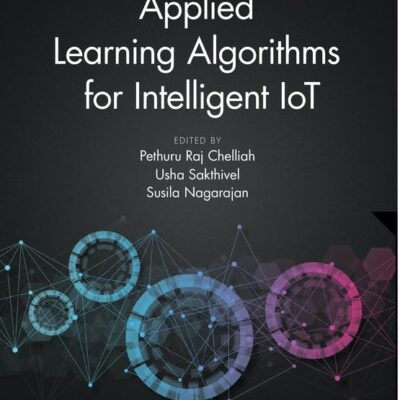 Applied Learning Algorithms for Intelligent IoT