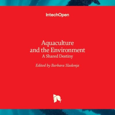 Aquaculture And The Environmemt A Shared Destiny (Hb 2016)