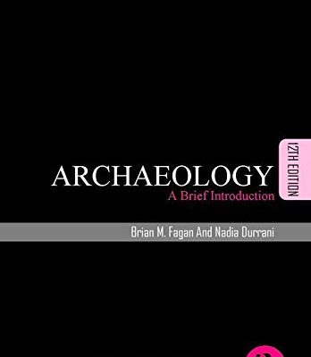 ARCHAEOLOGY: A BRIEF INTRODUCTION