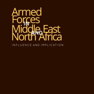 Armed Forces in Middle East and North Africa