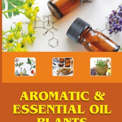 AROMATIC AND ESSENTIAL OIL PLANTS