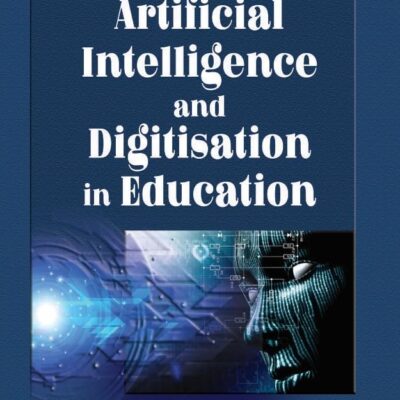 ARTIFICIAL INTELLIGENCE AND DIGITISATION IN EDUCATION