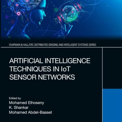 Artificial Intelligence Techniques in IoT Sensor Networks