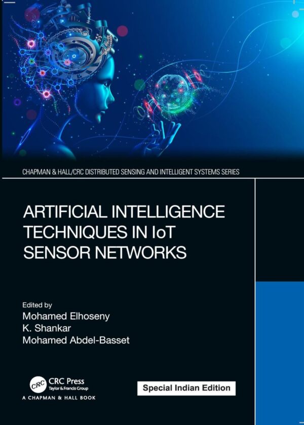 Artificial Intelligence Techniques in IoT Sensor Networks