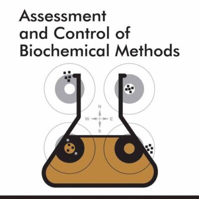 Assessment and Control of Biochemical Methods