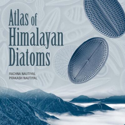 Atlas of Himalayan Diatoms