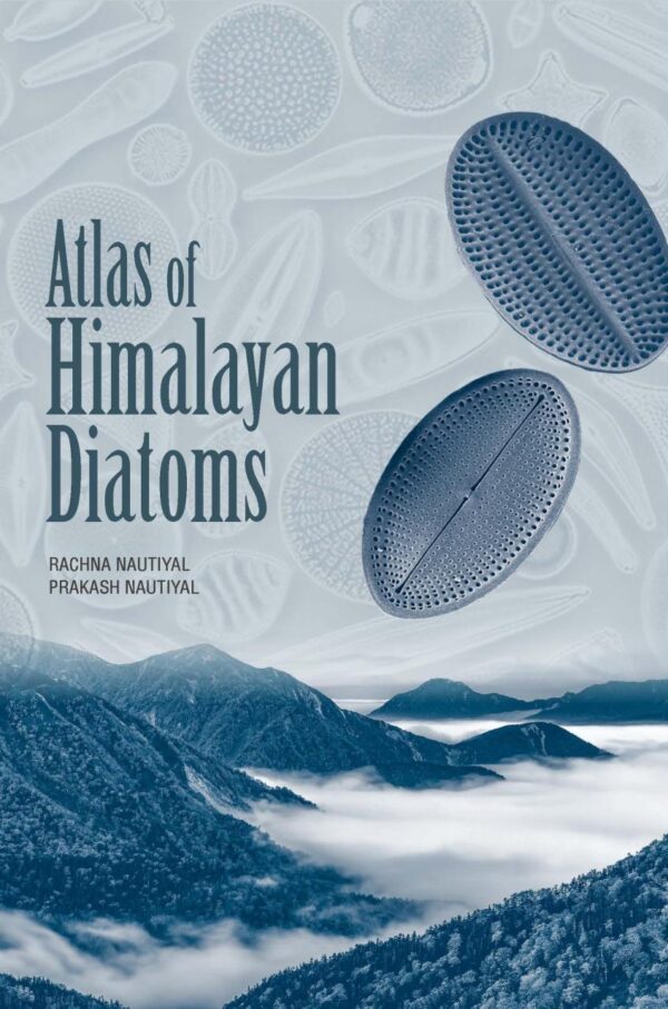 Atlas of Himalayan Diatoms