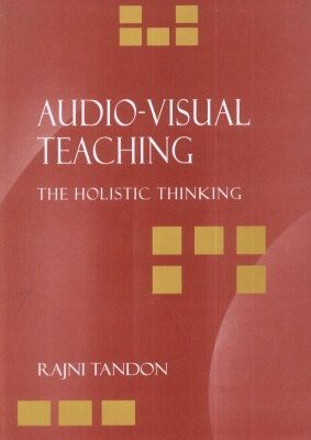 AUDIO-VISUAL TEACHING: THE HOLISTIC THINKING