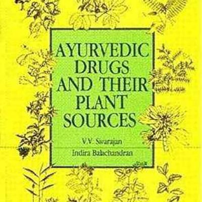 Ayurvedic Drugs And Their Plant Sources