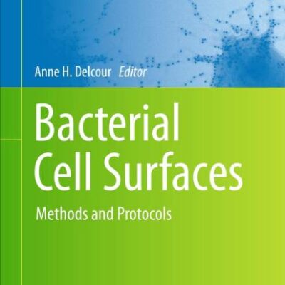 Bacterial Cell Surfaces: Methods and Protocols: 966 (Methods in Molecular Biology)
