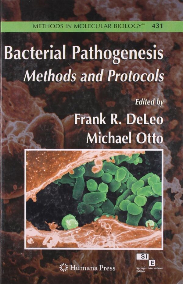 Bacterial Pathogenesis Methods And Protocols (Sie) (Hb 2011)