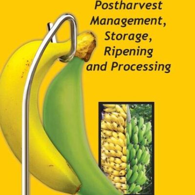 Bananas and Plantains: Postharvest Management