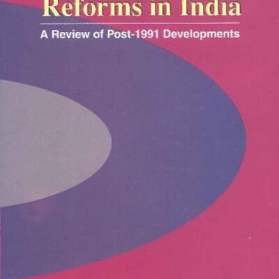 Banking Sector Reforms in India: A Review of Post-1991 Developments