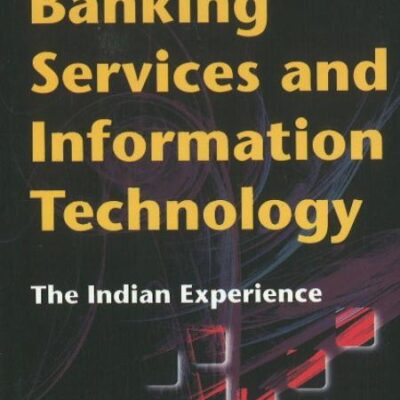 Banking Services & Information Technology: The Indian Experience