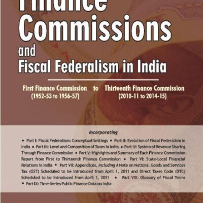 Finance Commissions & Fiscal Federalism in India: 1st Finance Commission (1952-53 to 1956-57) to
