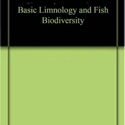 Basic Limnology and Fish Biodiversity (9789391187859)
