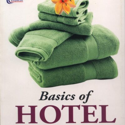 BASICS OF HOTEL HOUSEKEEPING OPERATIONS