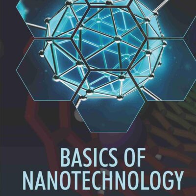 Basics of Nanotechnology (9789390438167)