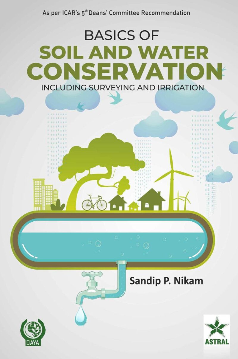 Basics of Soil and Water Conservation: Including Surveying and Irrigation (9789390435746)
