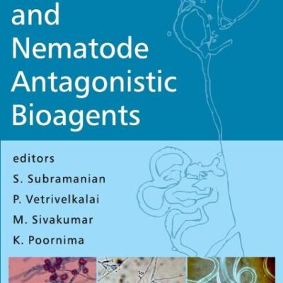 Beneficial Nematodes and Nematode Antagonistic Bioagents