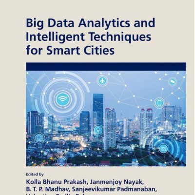 Big Data Analytics and Intelligent Techniques for Smart Cities