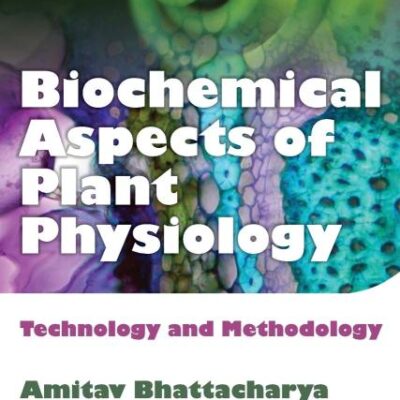 Biochemical Aspects of Plant Physiology: Technology and Methodology